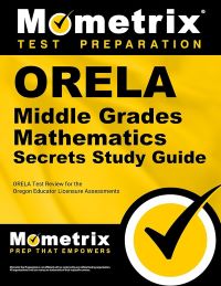 ORELA Middle Grades Mathematics Exam Study Guide